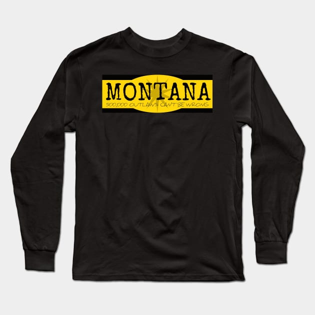 Montana Outlaws Long Sleeve T-Shirt by TheDaintyTaurus